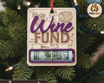 Wine Fund - Money Holder Ornament SVG - rolled up cash gift (Digital Download)