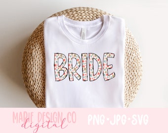 Braut svg, Braut svg für Shirt, Blumen Braut svg, Braut geschnitten Datei für Cricut, Braut Shirt svg, Verlobung svg, Hochzeit svg, Braut svg