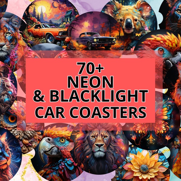 70+ Neon Car Coasters Bundle | Car Coaster Sublimation Bundle | Car Coaster Designs | Coaster Bundle | Blacklight Car Coaster PNG