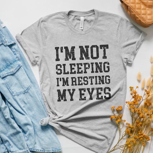 Funny Dad Shirt, Just Not Sleeping Resting My Eyes, Nap Shirt, Recliner, Tired Dad Shirt, Funny Mens Shirt, Funny Father's Day Shirts