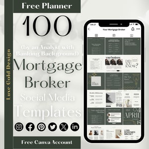 May include: A smartphone displaying a mockup of 100 social media templates for mortgage brokers. The templates are in a green and gold color scheme and feature text such as "Your Mortgage Broker", "Did You Know?" and "Loan Borrower Mindset".
