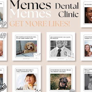 May include: A collage of dental clinic memes with various images and text. The top text reads "Memes Dental Clinic GET MORE LIKES!". The images include people and animals with text about dental experiences.