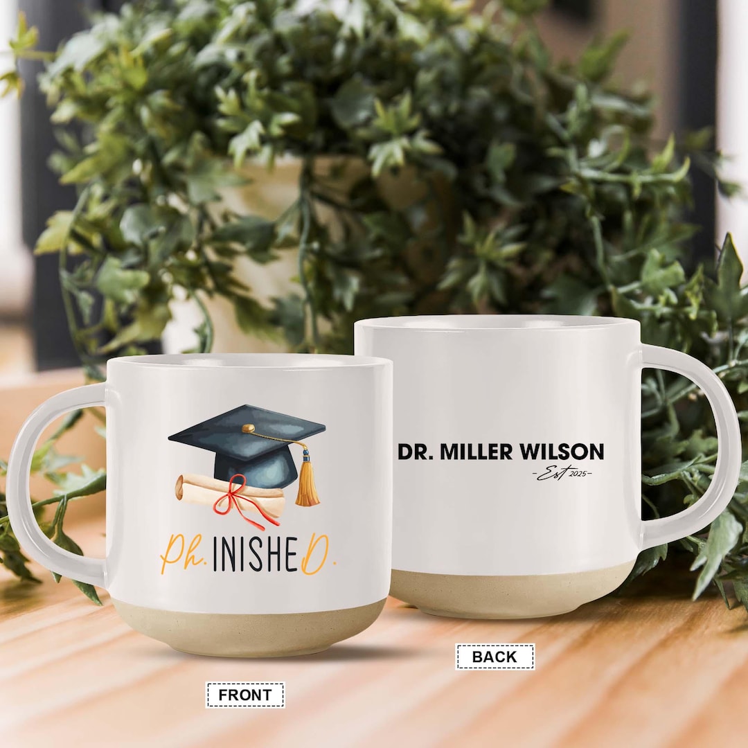 Phd Graduation 2025 Pottery Mug, Custom Phinished Doctoral Degree ...