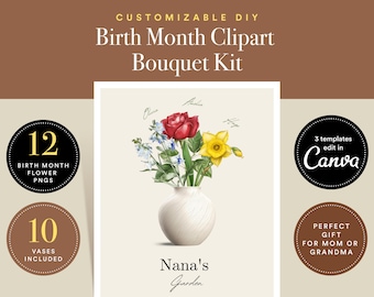 Birth Flower Clipart Bouquet Kit | Customizable Gift | Personalized gift for mom or grandmother | Floral clipart | Birthmonth Christmas gift