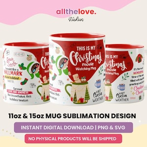Dies ist mein Weihnachtsfilm Ansehen Mug Wrap 11 Unzen & 15 Unzen, niedlichen Weihnachtsbecher PNG, Urlaubsfilme Becher, Weihnachtsliebhaber, digitaler Download