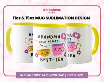 Grandma Best-Tea Mug, Personalised Mug, Mug Gift, For Best Friend, Mum, Dad, Family Gift, Instant Download Digital Files, PNG, SVG Fies
