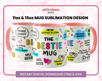May include: Two white mugs with pink rims, one 11oz and one 15oz, featuring a colorful design with the text "The Best Friend Mug" and other fun phrases. The mugs are for sublimation design.
