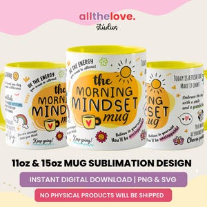 Tazza con affermazione mattutina positiva, design a sublimazione, legge di attrazione, tazza motivazionale, tazza da caffè, download istantaneo SVG PNG