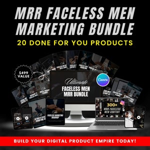 MRR Faceless Men Bundle, 20 Done For You Digital Products, Faceless Digital Marketing, Master Resell Rights, 300 Faceless Men Reels Content