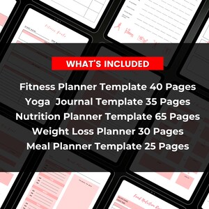 May include: A collage of digital planner templates for fitness, yoga, nutrition, weight loss, and meal planning. The templates are in a pink and white color scheme with black text. The text "WHAT'S INCLUDED" is in a red box.