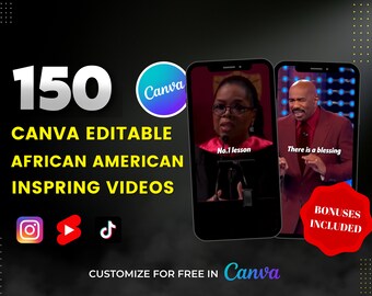 May include: A black and white image of 150 Canva editable African American inspiring videos. The image shows two phone screens with videos of Oprah Winfrey and Steve Harvey. The text "No.1 lesson" and "There is a blessing" are visible on the screens. The text "BONUSES INCLUDED" is visible in a red circle on the right side of the image. The text "CUSTOMIZE FOR FREE IN Canva" is visible at the bottom of the image.
