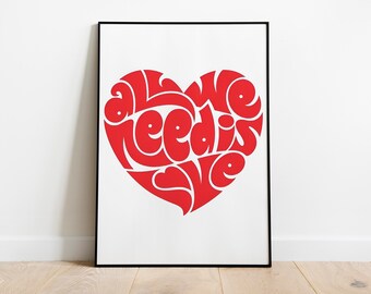 All We Need Is Love Heart Print, Valentine's Day Wall Art (Digital Download)