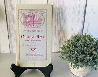 Libro antiguo, Les Derniers Jours de Gilles De Retz, Drame en 3 actos, Hermoso libro, Libro francés de principios de 1900, Coleccionable, Biblioteca,