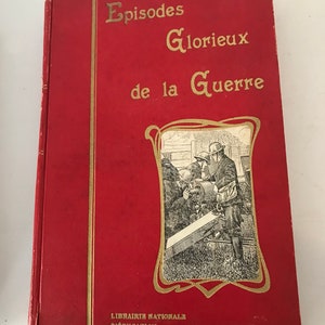 Antique Book, Épisodes glorieux de la guerre des tranchées 1916 Edition  Beautiful Book, French Book, Collectible, Rare Book, Library, Rare