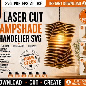 May include: A laser-cut lampshade chandelier SVG design. The image shows a modern, minimalist, and elegant lampshade made of layered wooden pieces. The design is easy to assemble and ready to cut. The text includes "Instant Download" and "Perfect for Home Decor."