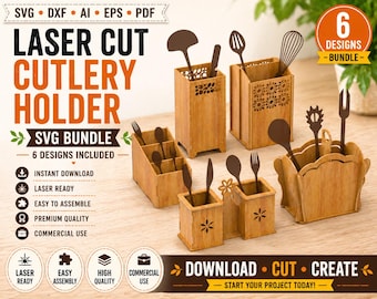 May include: A collection of wooden laser-cut cutlery holders in six designs. The holders are various shapes and sizes, designed to hold utensils. The image includes text: "Laser Cut Cutlery Holder SVG Bundle" and "6 Designs Included."