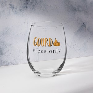 Gourd vibes only wine glass