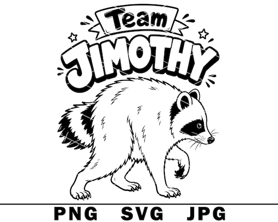 Team Jimothy SVG Viral Short Spined Raccoon Meme Internet Humor PNG JPG Cut File