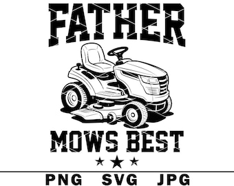 Vater Mows Best SVG Lustige Outdoor Papa Witz Grasschneide-Champion PNG JPG Cut-Datei