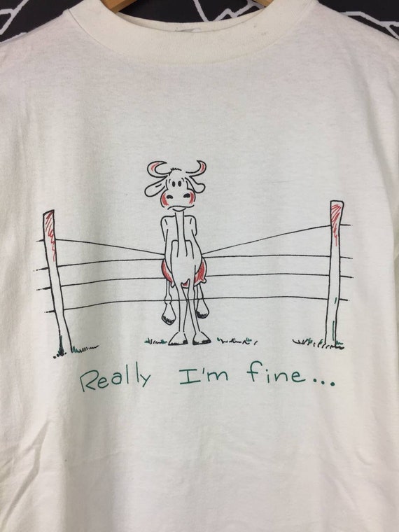 Vtg 90s Really, Im Fine Funny Quote Graphics Art … - image 3