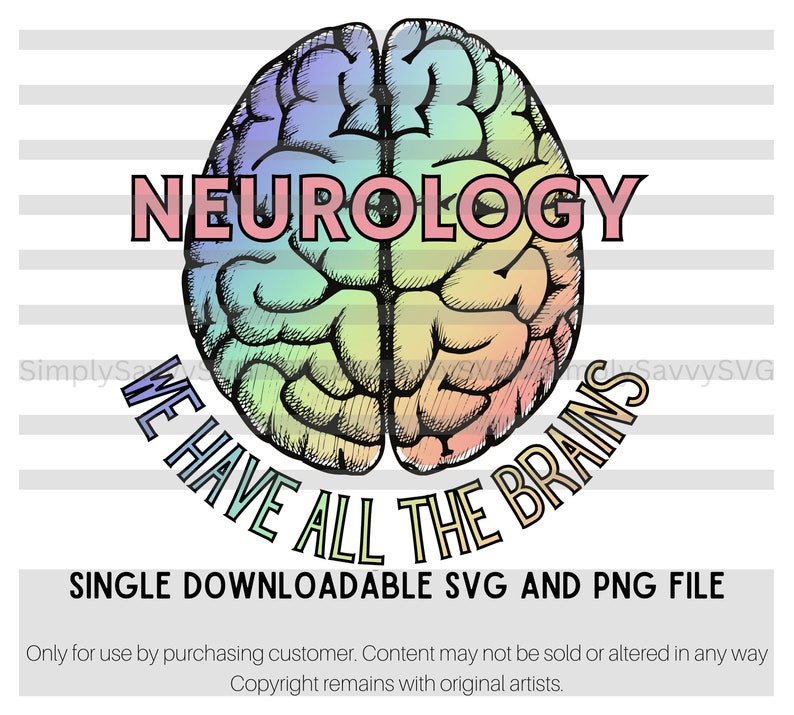 Pode incluir: Um design digital com uma ilustra&ccedil;&atilde;o de c&eacute;rebro colorido com as cores do arco-&iacute;ris e a palavra "NEUROLOGY" em rosa. O texto "WE HAVE ALL THE BRAINS" est&aacute; curvado ao redor do c&eacute;rebro. Arquivo SVG e PNG para download.