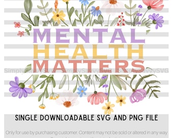 Saúde Mental é Importante | Arquivo PNG SVG | flores silvestres | Acabar com o estigma