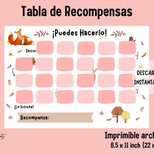 May include: Printable reward chart with a pink and white colour scheme. The chart features a grid of 25 squares with a fox, deer, rabbit, and bear illustrations. The text "Tabla de Recompensas" is at the top of the chart, and the text "¡Puedes Hacerlo!" is at the top right corner. The text "¡Lo hiciste!" is at the bottom left corner, and the text "Recompensa:" is below it. The text "DESCARGA INSTANTÁNEA" is at the bottom right corner. The text "Imprimible archivo PDF 8.5 x 11 inch (22 x 28 cm)" is at the bottom centre.