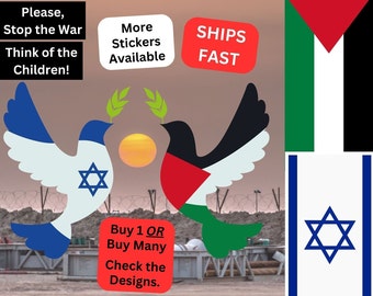 Palestine, Peace Dove Middle East Peace Stickers, Israeli and Palestinian Flag Designs, Symbol of Unity & Hope, Stop the WAR,