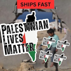 Stickers, Palestinian Lives Matter, Gaza Awareness, 6 Different Designs, Human Rights