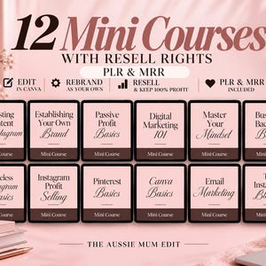 Può includere: Un grafico digitale che presenta 12 mini corsi con diritti di rivendita, PLR e MRR. Il testo include titoli come Boosting Content on Instagram, Establishing Your Own Brand, Passive Profit Basics, Digital Marketing 101 e The Aussie Mum Edit.