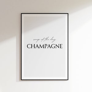 Sopa del día champán, arte de pared imprimible, cartel de cocina, regalo amante del vino, impresión tipográfica, decoración del comedor, cartel divertido de champán