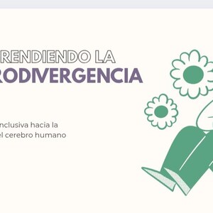 May include: Illustration with text in Spanish. The text reads "Comprendiendo la Neurodivergencia" and "Una mirada inclusiva hacia la diversidad del cerebro humano." A person wearing headphones is meditating with flowers.