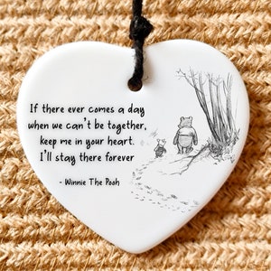 Winnie the Pooh Gift, If there ever comes a day when we can't be together