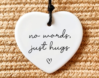 No Words Just Hugs Sympathy Gift