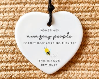 A reminder that you are amazing Ceramic Gift for friend with Cute Bee Design