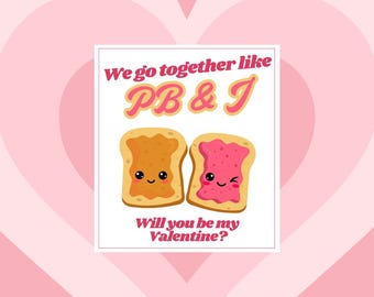 Printable We Go Together Like PB&J Valentine's Day Card, Adorable Peanut Butter and Jelly Card for Friends, School and Kid Valentines Day