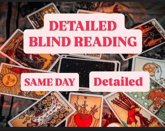 Blind Psychic Reading – Blind Reading without Questions, Same Hour Psychic Reading, Very Detailed No Questions Reading , Medium Reading