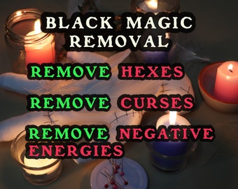 Curse Removal, Remove Black Magic, Hex Removal, Strong Spell, Negative Energy Cleansing, Protection Spell, Blockage , Hex Curse Removal