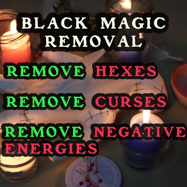 Curse Removal, Remove Black Magic, Hex Removal, Strong Spell, Negative Energy Cleansing, Protection Spell, Blockage , Hex Curse Removal