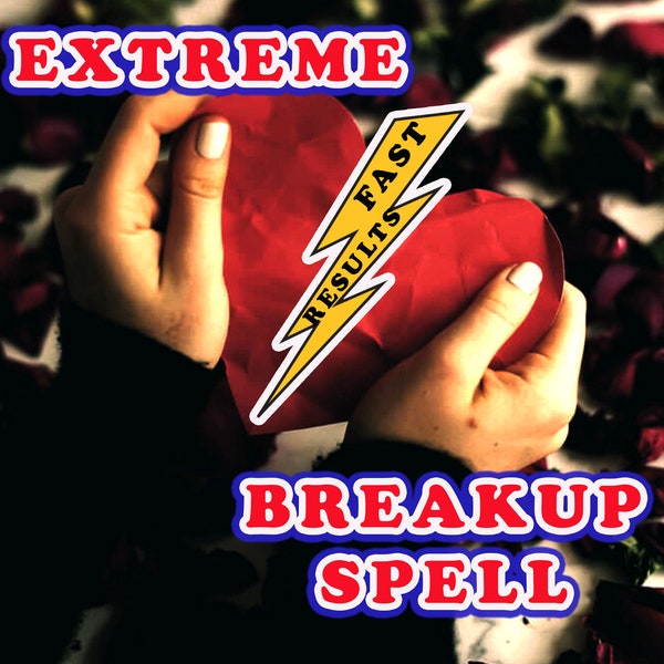 Fast Break Up Spell , End The Relationship Forever, Separation Spell ,Get Your Ex Back ,Divorce Spells ,Separation Spell, Divorce Spell