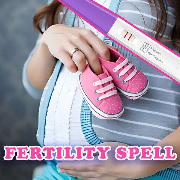 Fertility Spell - MAXIMUM Efficiency, Get Pregnant Fast, Baby Spell, Pregnant Spell, Boost your fertility, Conception Spell, Baby Spell