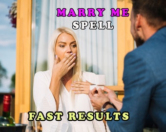 Powerful Marry Me Spell, Marriage Spell,  Love Spell, Proposal Marriage Spell, Obsession Spell, Propose To Me, Proposal Manifestation