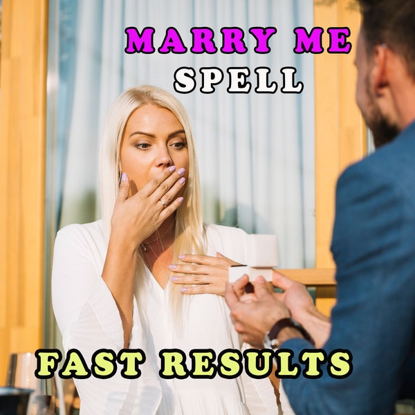 Powerful Marry Me Spell, Marriage Spell,  Love Spell, Proposal Marriage Spell, Obsession Spell, Propose To Me, Proposal Manifestation