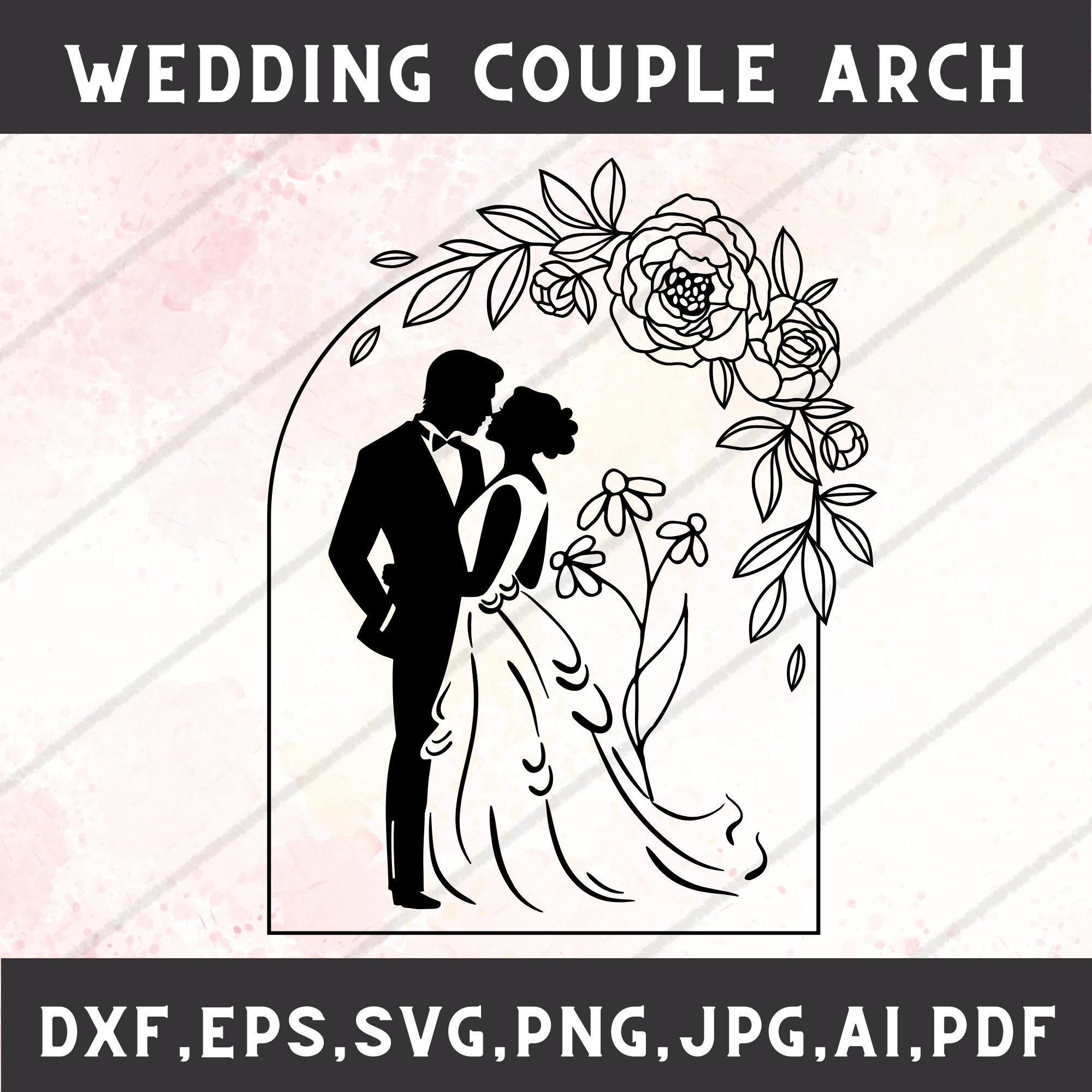 Wedding couple svg, Bride and groom svg, Wedding couple in floral arch, Wedding couple silhouette, Couple monogram, Engagement svg
