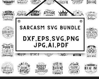 Sarcastic svg png, Sarcasm svg bundle, Sarcastic sayings bundle, Funny quotes bundle silhouette, Cricut files, Digital Download