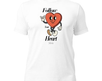 Follow Your Heart Tee