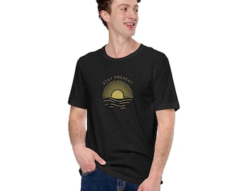 Stay Present Tee