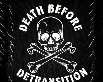 Death Before Detransition crust punk trans pride lgbtqia+ patch screenprint
