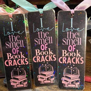 I love the Smell of Book Cracks Bookmark ribbon