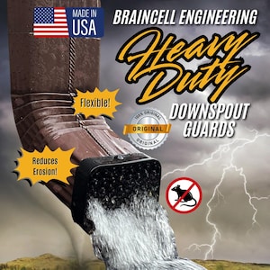 May include: A brown downspout extension with a black guard at the end, water flowing out. Text reads: BRAINCELL ENGINEERING HEAVY DUTY DOWNSPOUT GUARDS, MADE IN USA, Flexible!, Reduces Erosion!, 100% ORIGINAL. Includes a red no-rodent symbol.